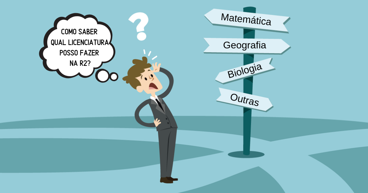 [Como saber qual licenciatura posso fazer na R2?]